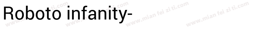 Roboto infanity字体转换
